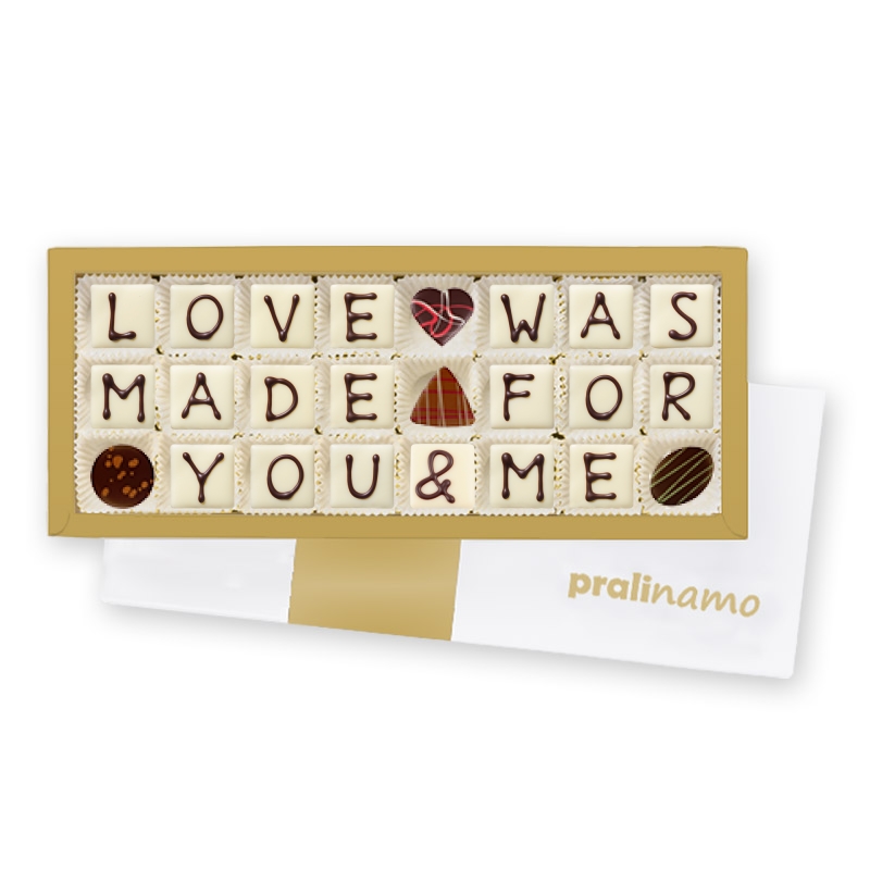 Love was made for you and me - Pralinen Love was made for you and me - Pralinen
